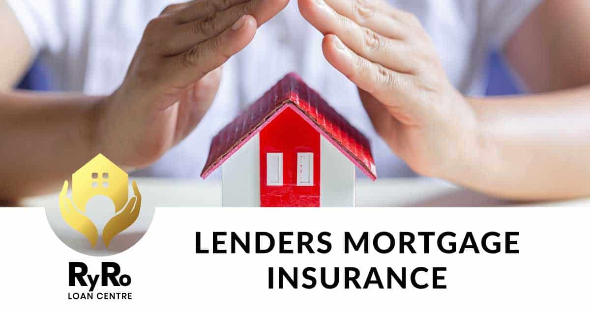 Lenders mortgage insurance and tips on how to pay less